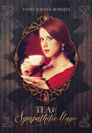 Tea and Sympathetic Magic (Tansy Rayner Roberts)
