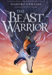 The Beast Warrior (Nahoko Uehasi)