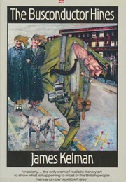 The Bus Conductor Hines (James Kelman)