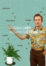 Gry Losowe (Joanna Dziwak)