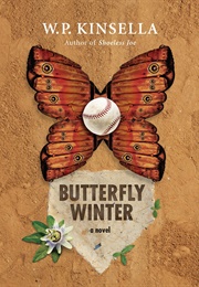 Butterfly Winter (W.P. Kinsella)
