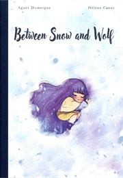 Between Snow and Wolf (Agnes Domergue)