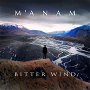 Bitter Wind - M'anam