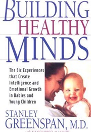 Building Healthy Minds (Stanley Greenspan & Nancy Lewis)