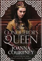 The Conqueror's Queen (Joanna Courtney)