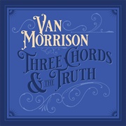 Three Chords & the Truth (Van Morrison, 2019)