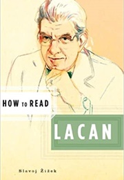 How to Read Lacan (Slavoj Žižek)