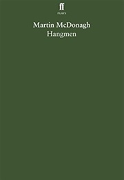 Hangmen (Martin Mcdonagh)