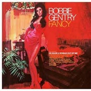 Fancy - Bobbie Gentry