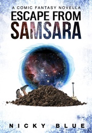 Escape From Samsara (Nicky Blue)