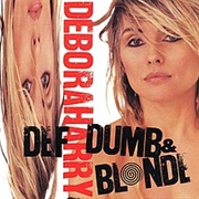 Debbie Harry - Def, Dumb & Blonde