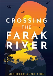 Crossing the Farak River (Michelle Aung Thin)