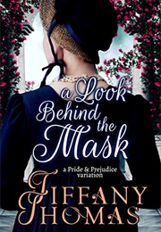 A Look Behind the Mask (Tiffany Thomas)