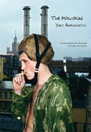 The Moscoviad (Yuri Andrukhovych)