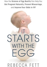 It Starts With the Egg (Rebecca Fett)
