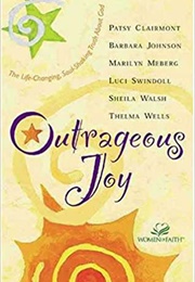 Outrageous Joy (Patsy Clairmont)
