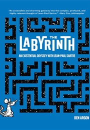 Labyrinth: An Existential Odyssey With Jean-Paul Sartre (Ben Argon)