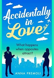 Accidentally in Love (Anna Premoli)