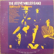 Steve Miller Band - Children of the Future/Pushed Me to It