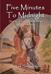 Five Minutes to Midnight (Andrew Sieberhagen)