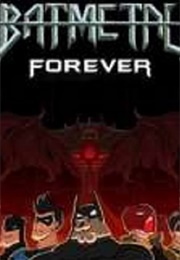 Batmetal Forever (2018)