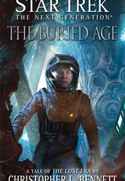 Star Trek the Buried Age (Christopher L Bennett)