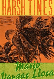 Harsh Times (Mario Vargas Llosa)