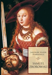 Samuel Zborowski (Jarosław Marek Rymkiewicz)