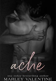 Ache (Marley Valentine)