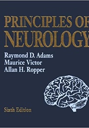 Adams and Victor&#39;s Principles of Neurology (Allan H. Ropper)