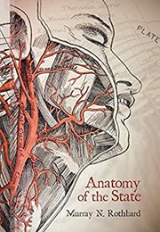 Anatomy of the State (Murray N. Rothbard)