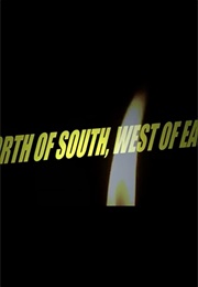 North of South, West of East (2013)