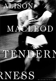 Tenderness (Alison MacLeod)