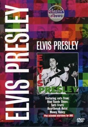 Classic Albums: Elvis Presley (2001)