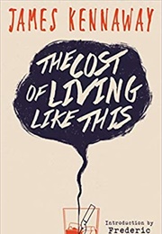 The Cost of Living Like This (James Kennaway)