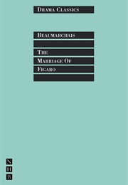 The Marriage of Figaro (Pierre-Augustin Caron De Beaumarchais)