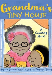Grandma's Tiny House (Janay Brown-Wood)