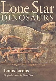 Lone Star Dinosaurs (Louis Jacobs)