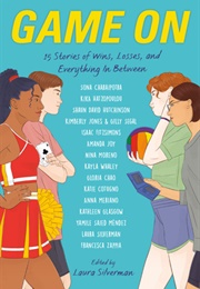 Game On: 15 Stories of Wins, Losses, and Everything in Between (Various Authors)