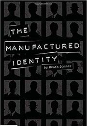 The Manufactured Identity (Heath Sommer)