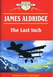 The Last Inch (James Aldridge)