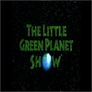 The Little Green Planet Show