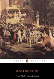 Felix Holt: The Radical (George Eliot)