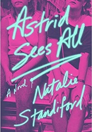Astrid Sees All (Natalie Standiford)