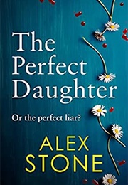 The Perfect Daughter (Alex Stone)