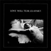 Love Will Tear Us Apart - Joy Division
