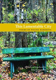 This Lamentable City: Poems of Polina Barskova (Polina Barskova)