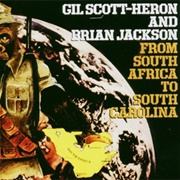 Gil Scott-Heron & Brian Jackson - From South Africa to South Carolina