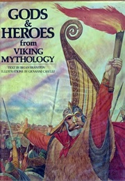 Gods & Heroes From Viking Mythology (Brian Branston)