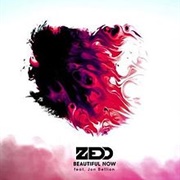 Beautiful Now - Zedd Ft Jon Bellion